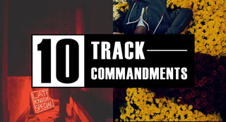 10 TRACK COMMANDMENTS, VOL. 10 :: Shit You Shouldn't Sleep On