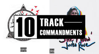 10 TRACK COMMANDMENTS, VOL. 8 :: Shit You Shouldn’t Sleep On