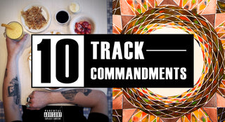 10 TRACK COMMANDMENTS, VOL. 7 :: Shit You Shouldn’t Sleep On